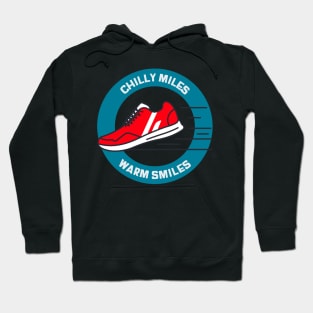 Chilly Miles Warm Smiles Cold Running Hoodie